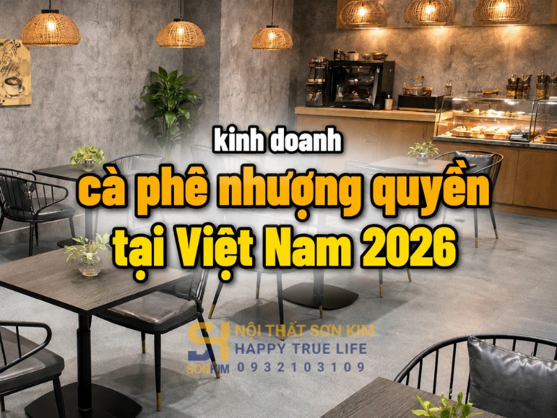 kinh doanh cà phê nhượng quyền tại Việt Nam 2026